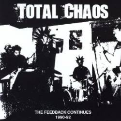 Total Chaos : The Feedback Continues 1990-1992
